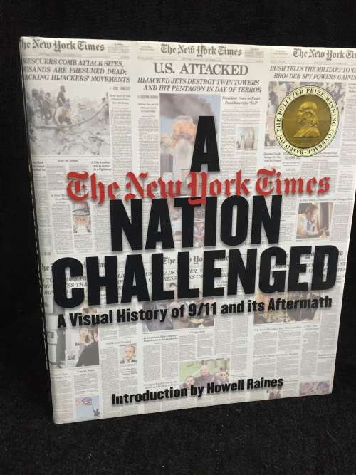 The New York Times: A Nation Challenged ~ A Visual History of 9/11