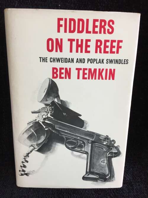 Fiddlers On The Reef by Ben Temkin | The Chweidan And Poplak Swindles First Edition 1973