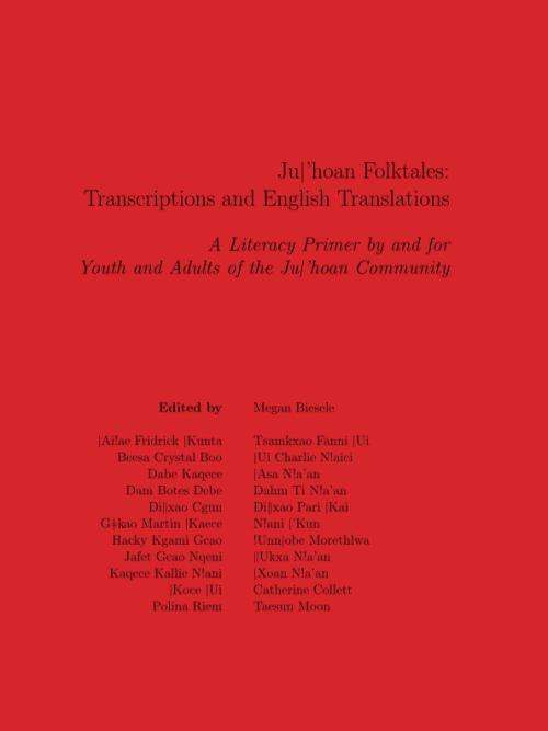 Ju|`hoan Folktales: Transcriptions and English Translations: A Literacy Primer | Namibia