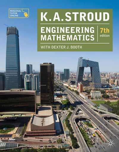 Engineering Mathematics by  K.A. Stroud with  Dexter J. Booth 2013