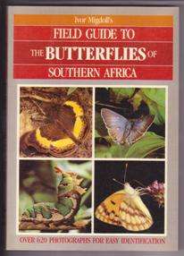Field Guide to the Butterflies of Southern Africa - Ivor Migdoll First Edition 1987
