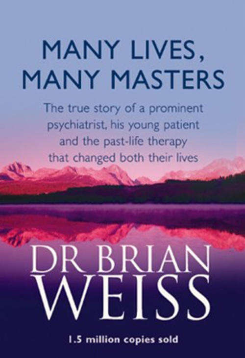 Many Lives, Many Masters by Brian Weiss