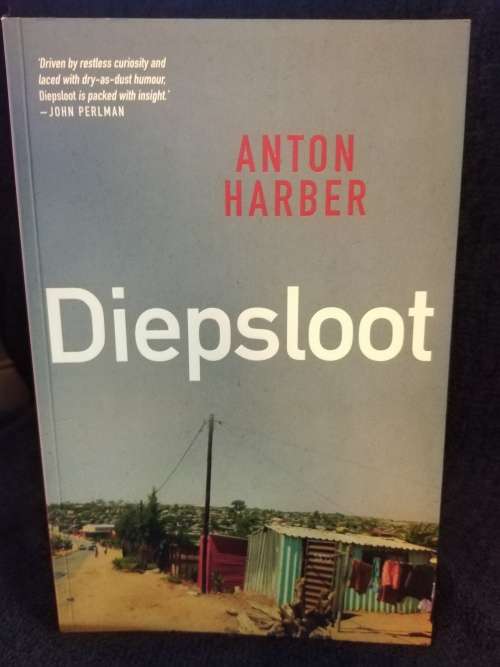 Diepsloot by Anton Harber