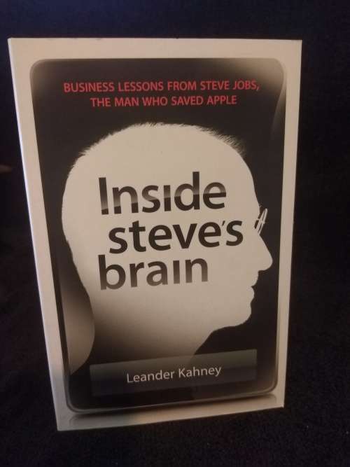 Inside Steve`s Brain by Leander Kahney
