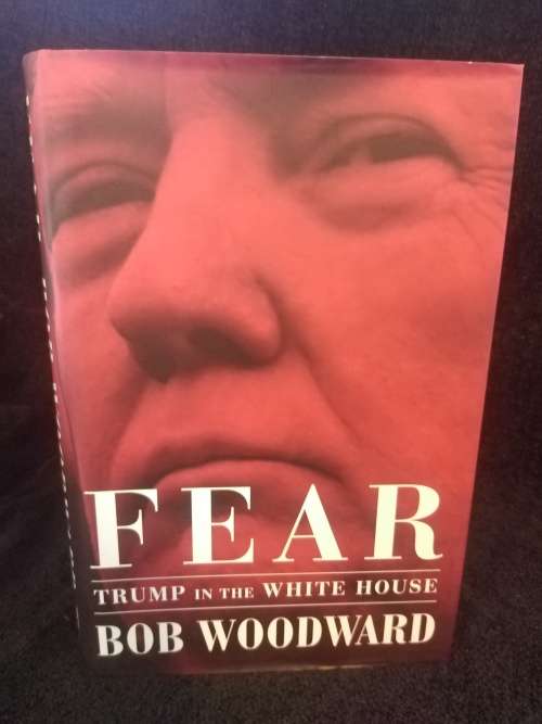 Fear | Trump in the White House by Bob Woodwrad