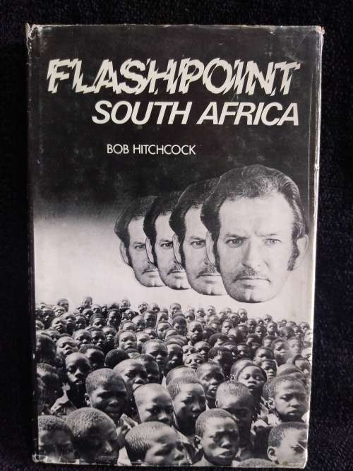Flashpoint South Africa by Bob Hitchcock 1977