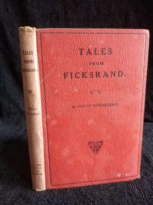 Tales from Ficksrand and Other Places by Philip Townshend | 1928 First Edition