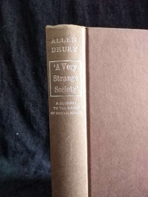 A Very Strange Society by Allen Drury | A journey to the heart of South Africa 1969