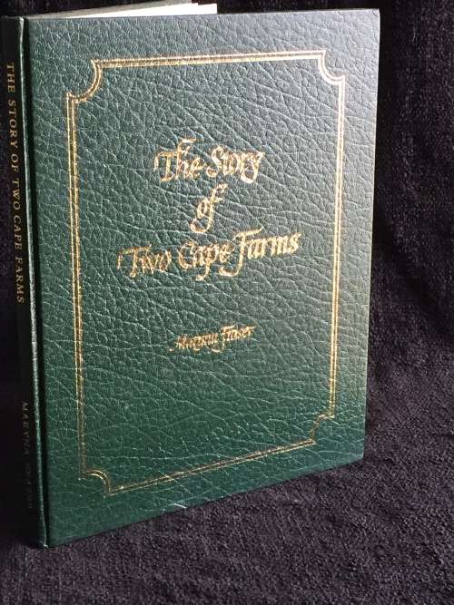 The Story of Two Cape Farms by Maryna Fraser | Signed and inscribed to author Peggy Heap