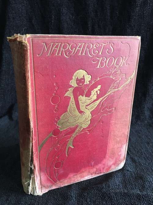 Margaret`s Book by H Fielding-Hall and illustrated by Charles Robinson