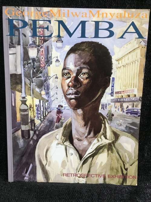 George Milwa Mnyaluza Pemba. Retrospective exhibition