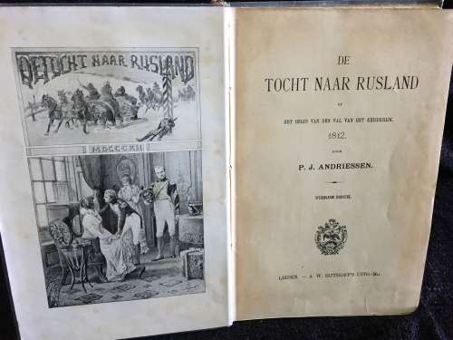 De tocht naar Rusland, of Het begin van de val van `t Keizerrijk. 1812 ~ P.J. Andriessen