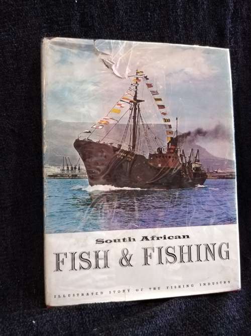South African Fish and Fishing | Illustrated Story of the Fishing Industry by Irvan and Johnson