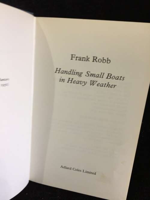 Handling Small Boats in Heavy Weather by Frank Robb