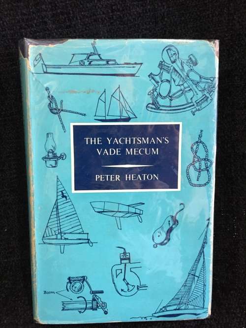 The Yachtsman`s Vade Mecum by Peter Heaton | First Edition Sailing