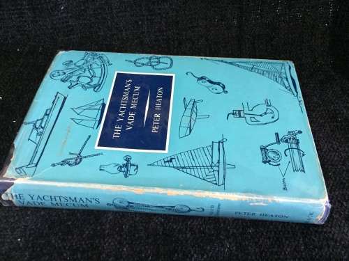 The Yachtsman`s Vade Mecum by Peter Heaton | First Edition Sailing