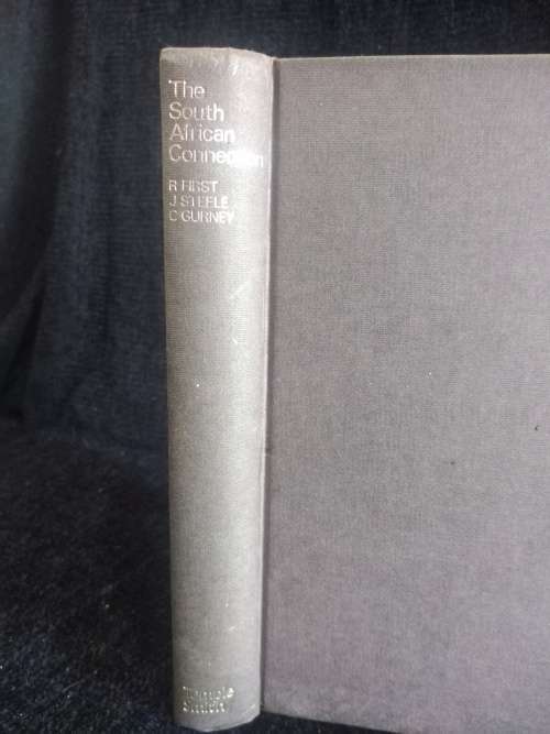 The South African Connection : Western investment in apartheid / Ruth First, Jonathan Steele, Christ