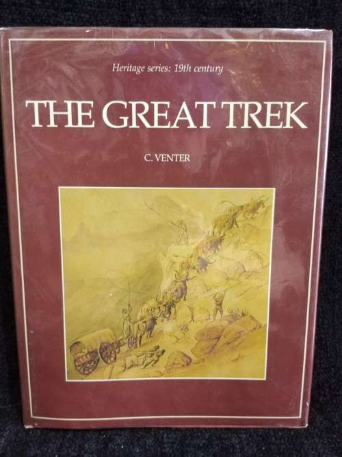 The Great Trek by C. Venter | Heritage Series