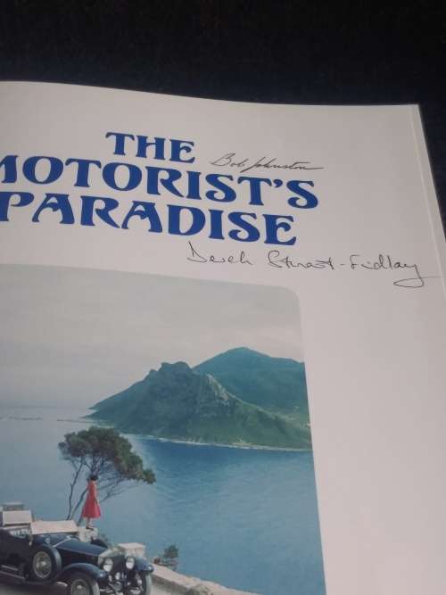 The Motorist`s Paradise by Bob Johnston and Derek Stuart-Findlay