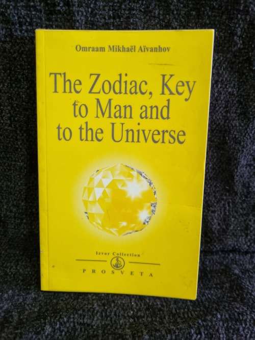 The Zodiac, Key to Man and the Universe by Omraam Mikhael Aivanhov