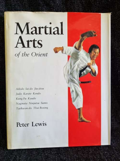 Martial Arts of the Orient by Peter Lewis