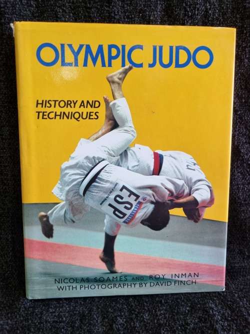 Olympic Judo | History and Techniques by Nicolas Soames , Roy Inman and David Finch
