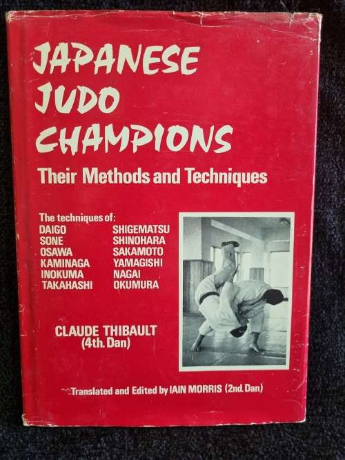 Japanese Judo Champions | Their Methods and Techniques by Claude Thibault