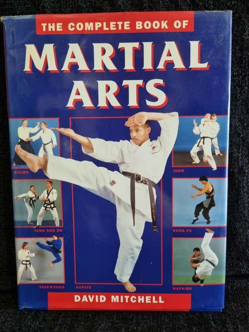 The Complete Book of Martial Arts by David Mitchell