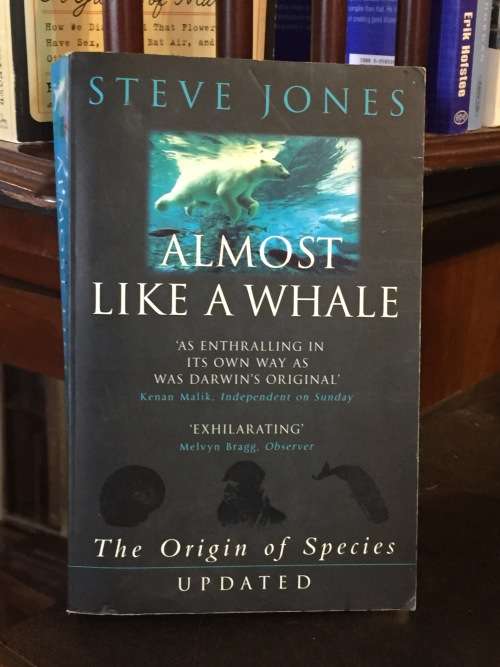 Almost Like a Whale by Steve Jones | The Origin of Species Updated