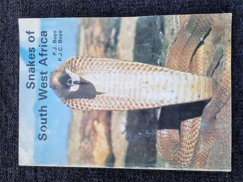Snakes of South West Africa by P.J. Buys and P.J.C. Buys