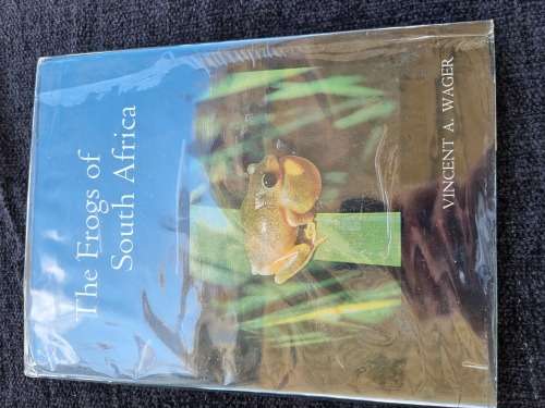 The Frogs of South Africa by Vincent A. Wager