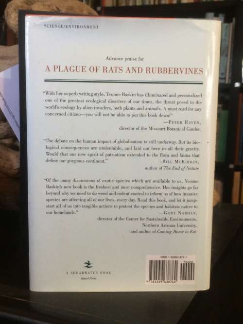 A Plague of Rats and Rubbervines: The Growing Threat Of Species Invasions by Yvonne Baskin