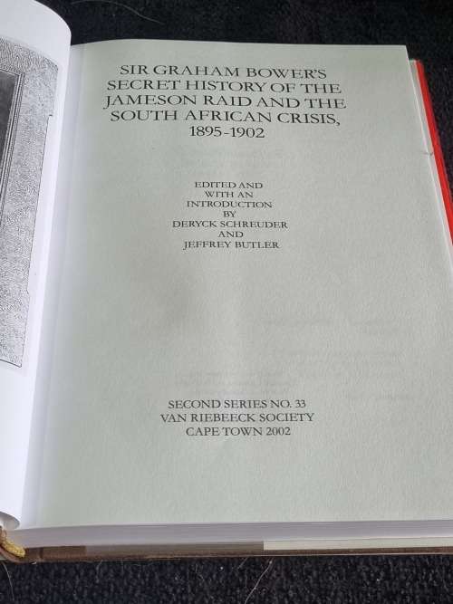 Sir Graham Bower`s Secret History of the Jameson Raid and the South African Crisis,1895-1902