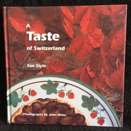 A Taste of Switzerland by Sue Style
