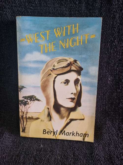 West with the Night by Beryl Markham