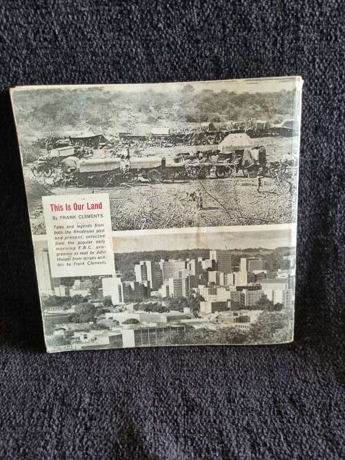 This Is Our Land by Frank Clements | Stories and Legends of the Two Rhodesias
