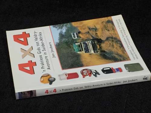 4x4 - `n Praktiese Gids Tot Veldry-avonture in Suider Afrika deur Jan Joubert