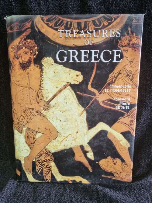 Treasures of Greece by Emmanuelle Le Pommelet and Derek Johnston and Pierre Brunel