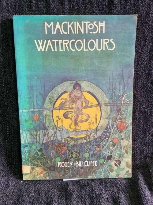 Mackintosh Watercolours by Roger Billcliffe
