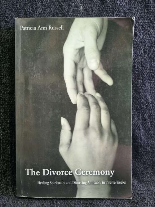 The Divorce Ceremony by Patricia Ann Russell