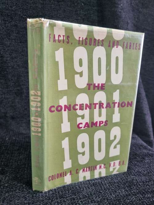 The Concentration Camps by Colonel A C Martin M C ,V D, B A