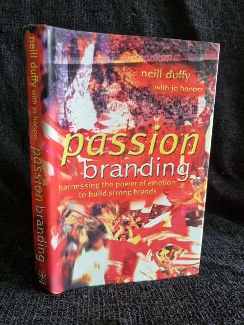 Passion Branding by Neil Duffy