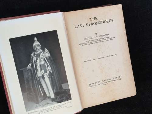 The Last Strongholds by Colonel P. T. Etherton | Himalayan and Central Asian travels