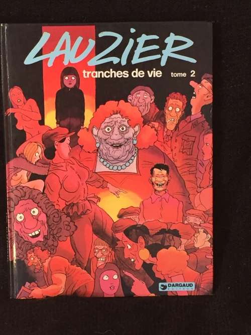 Tranches De Vie Tome 2 ~ Gérard Lauzier