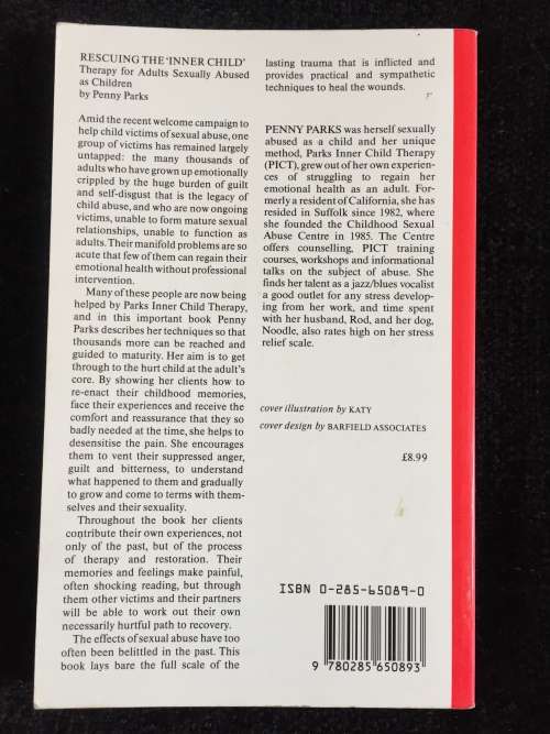 Rescuing the `Inner Child`: Therapy for Adults Sexually Abused as Children by Penny Parks