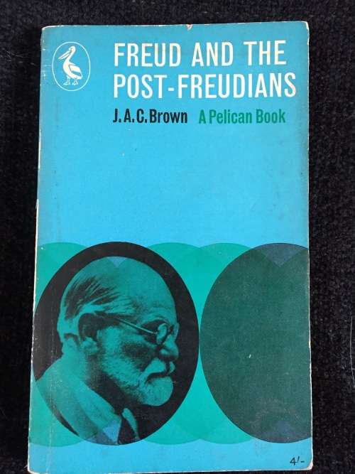 Freud and the Post-Freudians by J.A.C. Brown