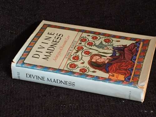 Divine Madness: Archetypes of Romantic Love by John R. Haule