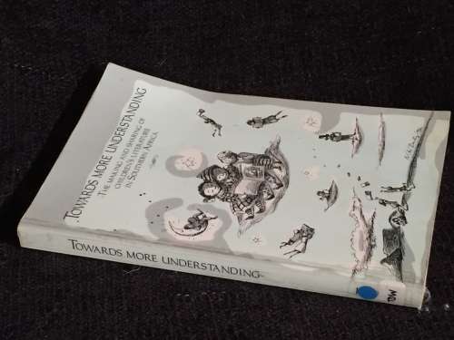Towards More Understanding: The Making and Sharing of Children`s Literature in Southern Africa