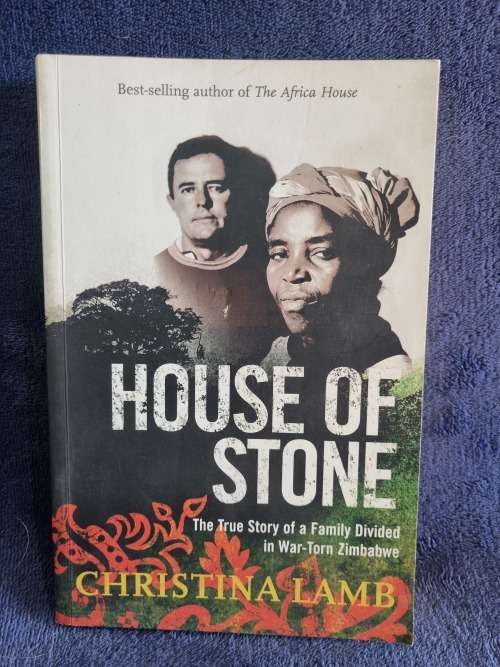 House of Stone by Christina Lamb  | Rhodesiana