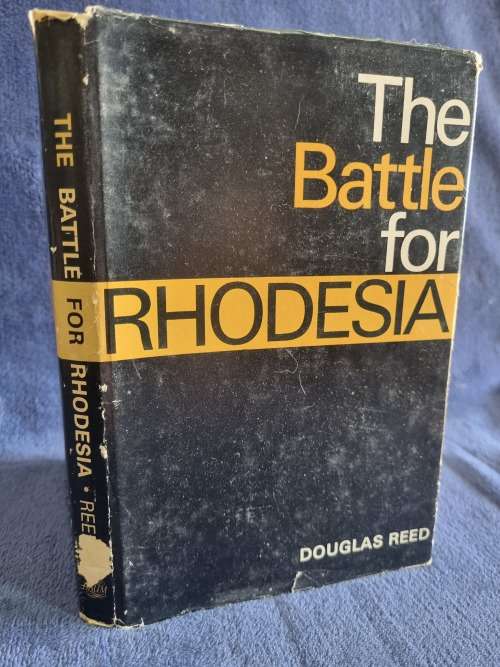 The Battle for Rhodesia by Douglas Reed  | Rhodesiana